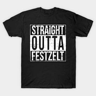 Oktoberfest T-Shirt - STRAIGHT OUTTA FESTZELT T-Shirt